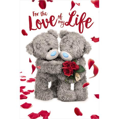 3D Holographic Love Of My Life Me to You Bear Valentine's Day Card